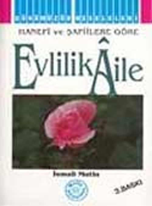 Evlilik Aile (Hanefi ve Şafiilere Göre)