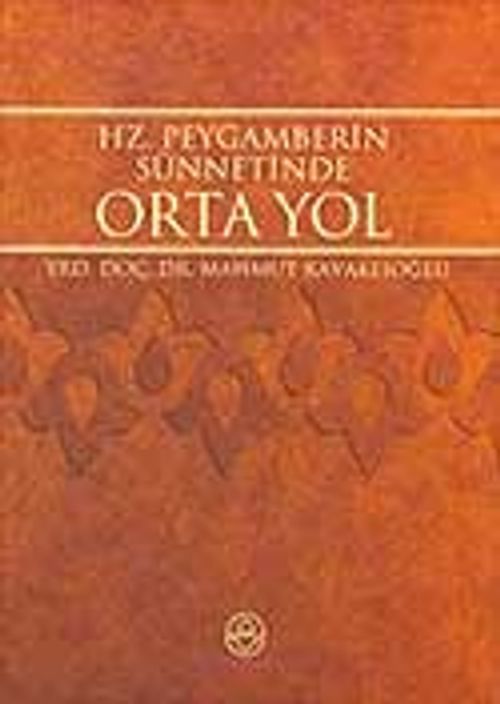 Hz. Peygamber'in Sünnetinde Ortayol