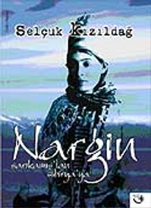 Sarıkamış'tan Sibirya'ya Nargin