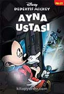 Ayna Ustası / Dedektif Mickey 21 - Bilinmeyen Yazar