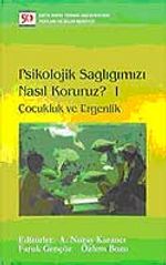 Psikolojik Sağlığımızı Nasıl Koruruz?-I