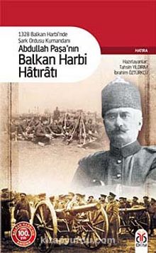 Abdullah Paşa'nın Balkan Harbi Hatıratı