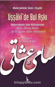 Uşşaki'de Bul Aşkı - Abdurrahman Sami-i Uşşaki