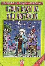 Uykum Kaçtı Da Onu Arıyorum/Nasrettin Hoca Fıkraları