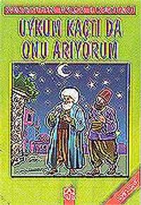 Uykum Kaçtı Da Onu Arıyorum/Nasrettin Hoca Fıkraları