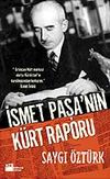 İsmet Paşa'nın K&uuml;rt Raporu