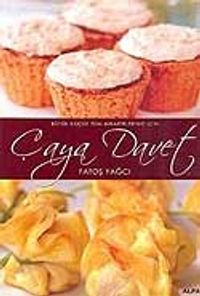 Çaya Davet / Büyük Küçük Misafirleriniz İçin