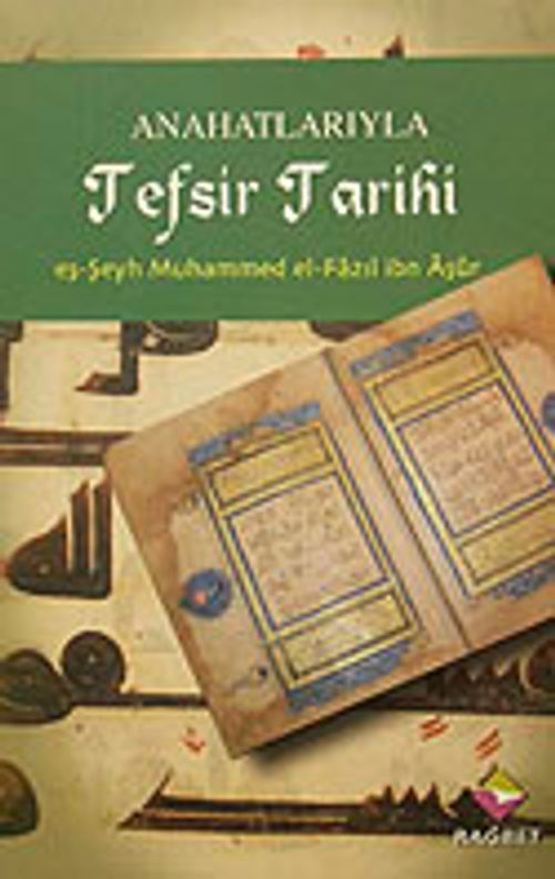 Anahatlarıyla Tefsir Tarihi