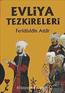 Evliya Tezkireleri - Feridüddin Attar