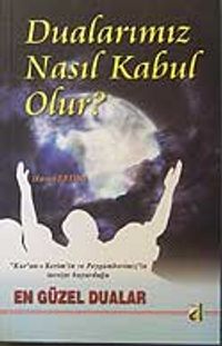 Dualarımız Nasıl Kabul Olur