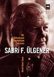 Bir İktisatçının Entellektüel Portresi & Sabri F. Ülgener