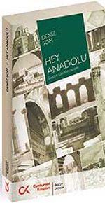 Hey Anadolu Gezdim Gördüm Yazdım