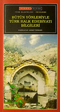 Bütün Yönleriyle Türk Halk Edebiyatı Bilgileri