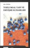 Toplumsal Yapı ve Değişme Kuramları