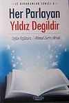Her Parlayan Yıldız Değildir & İz Bırakanlar Serisi-3