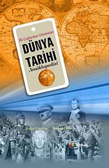 İlk Çağlardan Günümüze Dünya Tarihi Ansiklopedisi