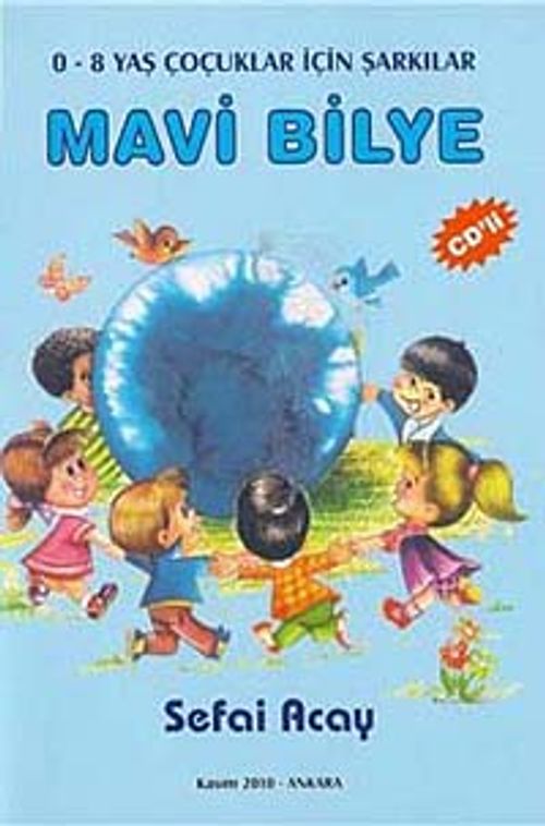 Mavi Bilye & 0-8 Yaş Çocuklar İçin Şarkılar