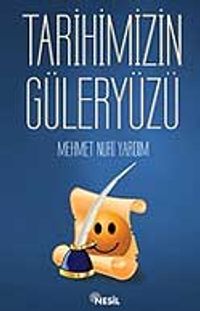 Tarihimizin Güler Yüzü