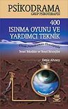 Psikodrama Grup Psikoterapisi & 400 Isınma oyunu ve Yardımcı Teknik