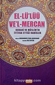El-Lü'lüü Ve'l-Mercan & Buhari ve Müslim'in İttifak Ettiği Hadisler (İthal Kağıt)
