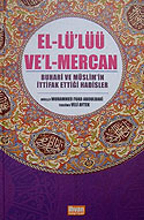 El-Lü'lüü Ve'l-Mercan & Buhari ve Müslim'in İttifak Ettiği Hadisler (İthal Kağıt)