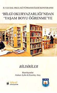 Bilgi Okur Yazarlığı'ndan Yaşam Boyu Öğrenmeye - Bildiriler