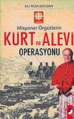 Misyoner Örgütlerin Kürt ve Alevi Operasyonu