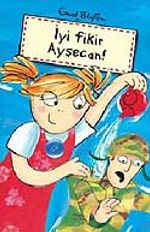 İyi Fikir Ayşecan!