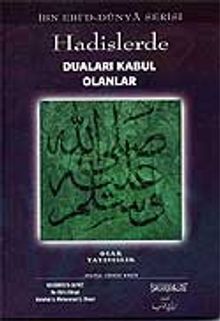 Hadislerde Duası Kabul Olanlar