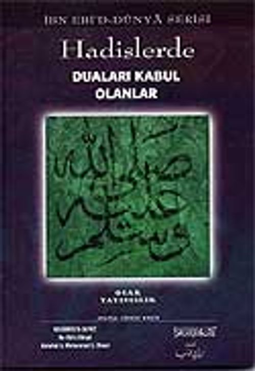 Hadislerde Duası Kabul Olanlar