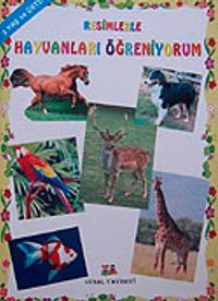 Resimlerle Hayvanları Öğreniyorum