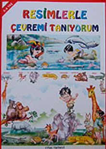 Resimlerle Çevremi Tanıyorum