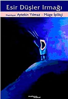 Esir Düşler Irmağı