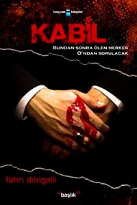 Kabil & Bundan Sonra Ölen Herkes O'ndan Sorulacak
