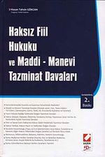Haksız Fiil Hukuku ve Maddi - Manevi Tazminat Davaları (Ciltli)