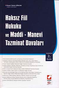 Haksız Fiil Hukuku ve Maddi - Manevi Tazminat Davaları (Ciltli)