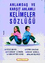 Anlamdaş ve Karşıt Anlamlı Kelimeler Sözlüğü
