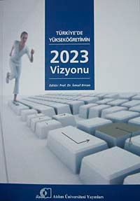 Türkiye'de Yükseköğretimin 2023 Vizyonu