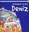&Ccedil;evremiz ve Biz Deniz