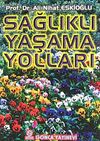 Sağlıklı Yaşama Yolları