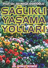Sağlıklı Yaşama Yolları