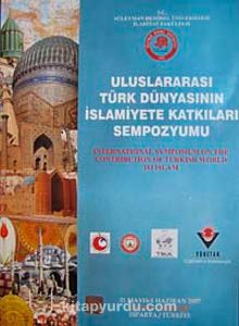 Uluslararası Türk Dünyasının İslamiyete Katkıları Sempozyumu / 10-B-1