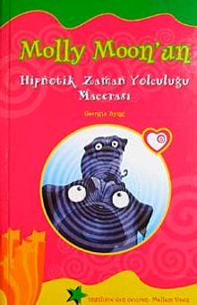 Molly Moonun Hipnotik Zaman Yolculuğu Macerası