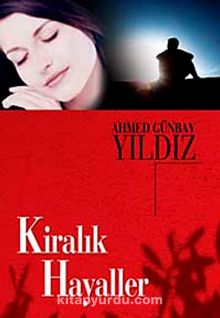 Kiralık Hayaller - Ahmed Günbay Yıldız