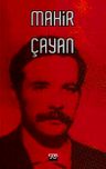 Mahir Çayan &amp; Toplu Yazılar