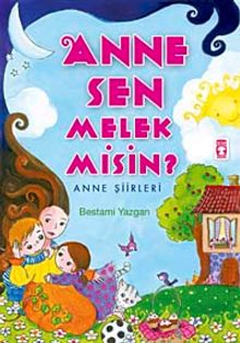 Anne Sen Melek Misin?