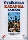 &Ouml;yk&uuml;lerle Kazanma Zamanı