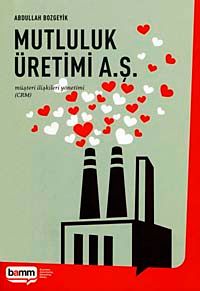 Mutluluk Üretimi A.Ş