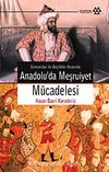 Anadolu'da Meşruiyet Mücadelesi & Osmanlılar ile Beylikler Arasında