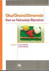 Okul&ouml;ncesi D&ouml;nemde Fen ve Teknoloji &Ouml;ğretimi